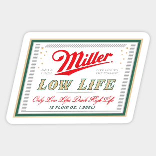 Low Life Sticker